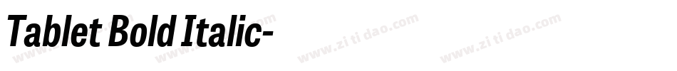Tablet Bold Italic字体转换
